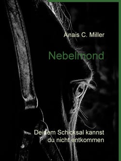Nebelmond - Deinem Schicksal kannst du nicht entkommen