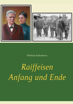 Raiffeisen - Anfang und Ende
