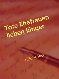 Tote Ehefrauen lieben länger