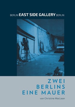 Berlin East Side Gallery Berlin - Zwei Berlins Eine Mauer