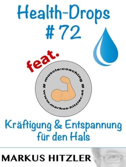 Health-Drops #072 - Kräftigung und Entspannung für den Hals