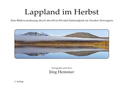 Lappland im Herbst - Eine Bilderwanderung durch den Övre-Dividal-Nationalpark im Norden Norwegens