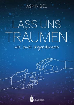 Lass uns träumen - Wir zwei irgendwann