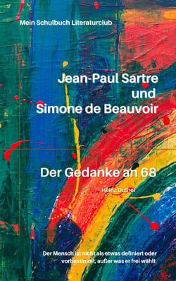 Jean-Paul Sartre und Simone de Beauvoir - Der Gedanke an 68