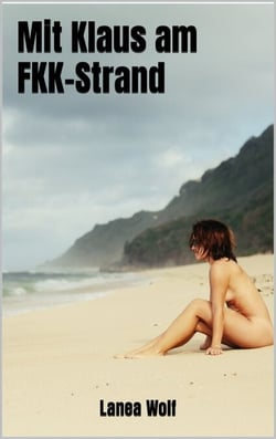 Mit Klaus am FKK-Strand - Erotik Kurzgeschichte