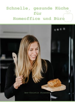 Schnelle, gesunde Küche für Homeoffice und Büro - Schnell zubereitet, lecker und gesund!