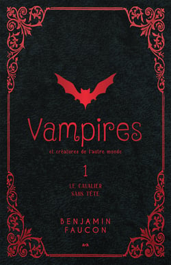 Vampires et créatures de l’autre monde - Le cavalier sans tête