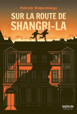 Sur la route de Shangri-La