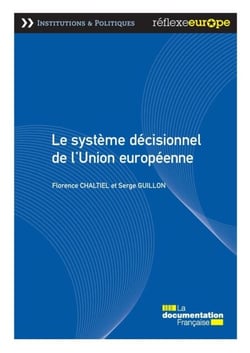 Le système décisionnel de l'Union européenne - 3e édition