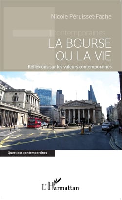 La bourse ou la vie - Réflexions sur les valeurs contemporaines