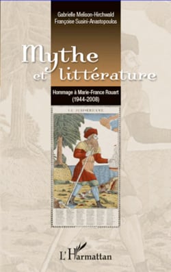 Mythe et littérature - Hommage à Marie-France Rouart (1944-2008)