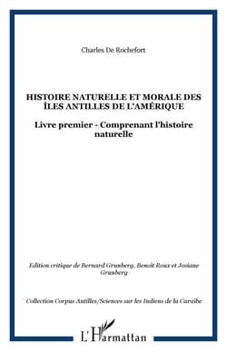 Histoire naturelle et morale des îles Antilles de l'Amérique - Livre premier - Comprenant l'histoire naturelle