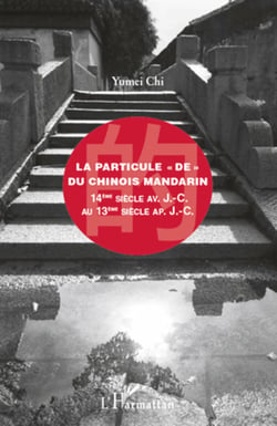 La particule "de" du chinois mandarin - 14e siècle avant J.-C. - 13e siècle après J.-C.