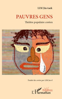 Pauvres gens - Théâtre populaire coréen