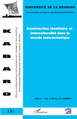 Construction identitaire et interculturalité dans le monde Indo-océanique - VOLUME 6-7