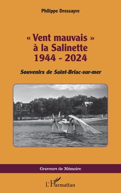 « Vent mauvais » à la Salinette 1944 - 2024 - Souvenirs de Saint-Briac-sur-mer