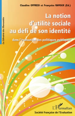 La notion d'utilité sociale au défi de son identité - Dans l'évaluation des politiques publiques