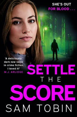 Settle the Score - the brand-new gripping and action-packed gangland thriller for 2024