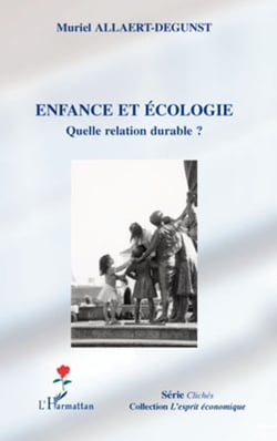 Enfance et écologie - Quelle relation durable ?