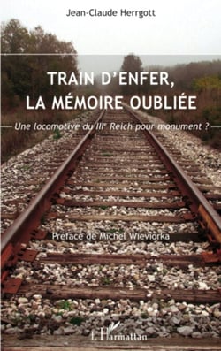 Train d'enfer, la mémoire oubliée - Une locomotive du IIIe Reich pour monument ?