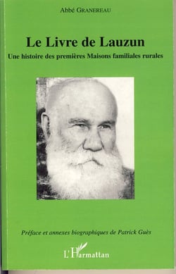 Le Livre de Lauzun - Une histoire des premières Maisons familiales rurales