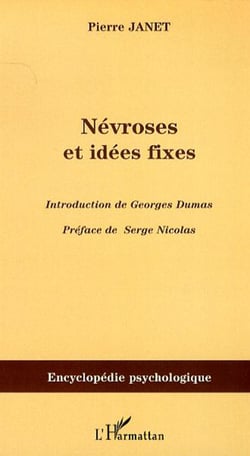 Névroses et idées fixes - Volume I