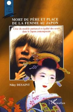 Mort du père et place de la femme au Japon - Crise du modèle patriarcal et égalité des sexes dans le Japon contemporain