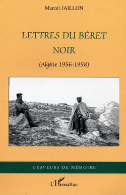 Lettres du béret noir - (Algérie 1956-1958)
