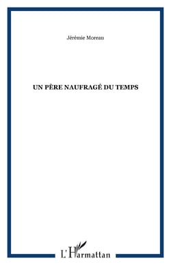 Un père naufragé du temps
