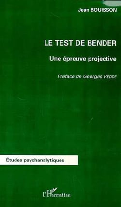 LE TEST DE BENDER - Une épreuve projective