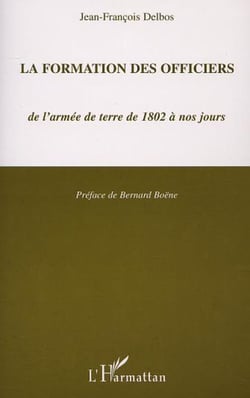 LA FORMATION DES OFFICIERS de l'armée de terre de 1802 à nos jours
