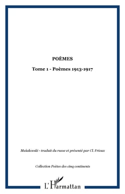 Poèmes - Tome 1 - Poèmes 1913-1917