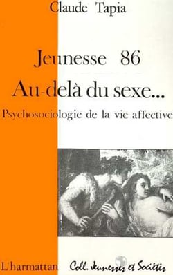 Jeunesse 86 - Au-delà du sexe - Psychosociologie de la vie affective