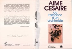 Aimé Césaire ou l'Athanor d'un alchimiste