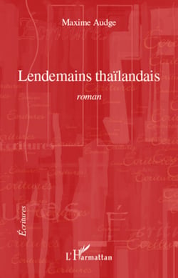 Lendemains thaïlandais - Roman