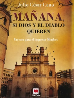 Mañana, si Dios y el diablo quieren - (La serie del inspector Monfort 2)