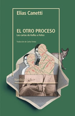 El otro proceso - Las cartas de Kafka a Felice