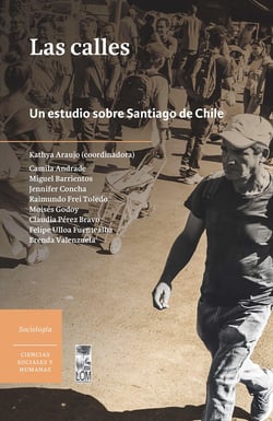 Las calles - Un estudio sobre Santiago de Chile