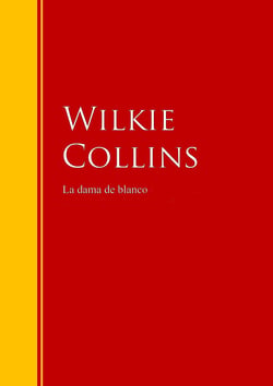 La dama de blanco - Biblioteca de Grandes Escritores