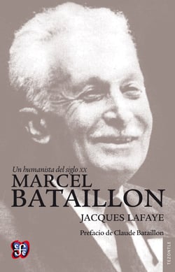 Un humanista del siglo XX - Marcel Bataillon