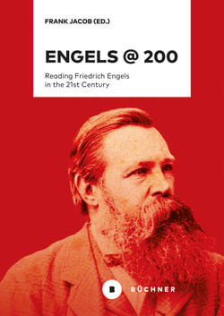 Engels @ 200 - Reading Friedrich Engels in the 21st Century
