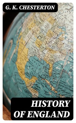 History of England - From the Roman Period to the World War I