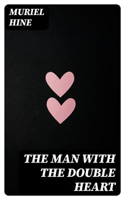The Man with the Double Heart