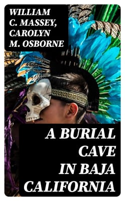 A Burial Cave in Baja California - The Palmer Collection, 1887