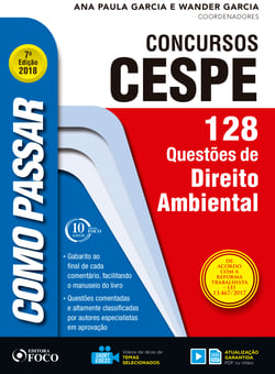 Como passar em concursos CESPE: direito ambiental - 128 questões de direito ambiental