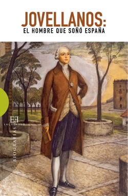 Jovellanos - El hombre que soñó España