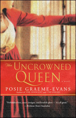 The Uncrowned Queen - A Novel