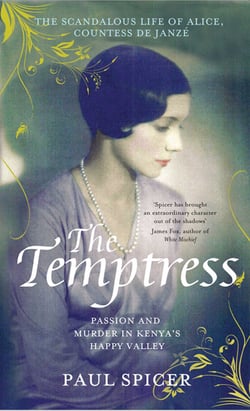 The Temptress - The scandalous life of  Alice, Countess de Janzé