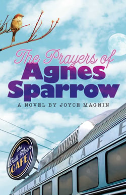 The  Prayers of Agnes Sparrow - A Novel of Bright's Pond