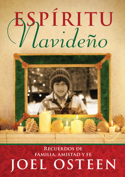 Espíritu Navideño (A Christmas Spirit) - Recuerdos de familia, amistad y fe